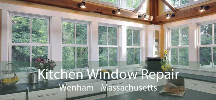 Kitchen Window Repair Wenham - Massachusetts