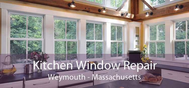 Kitchen Window Repair Weymouth - Massachusetts