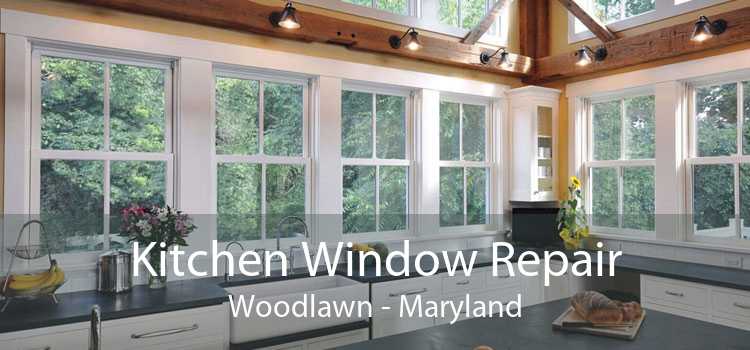 Kitchen Window Repair Woodlawn - Maryland