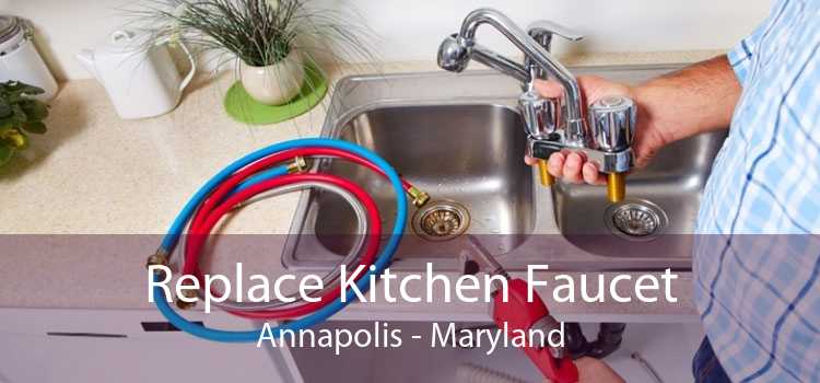 Replace Kitchen Faucet Annapolis - Maryland