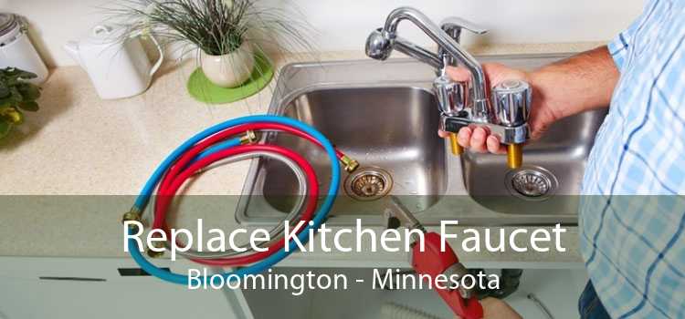 Replace Kitchen Faucet Bloomington - Minnesota
