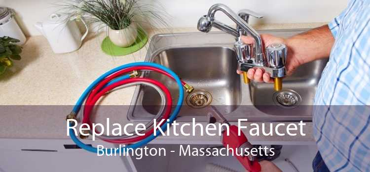 Replace Kitchen Faucet Burlington - Massachusetts