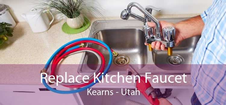 Replace Kitchen Faucet Kearns - Utah