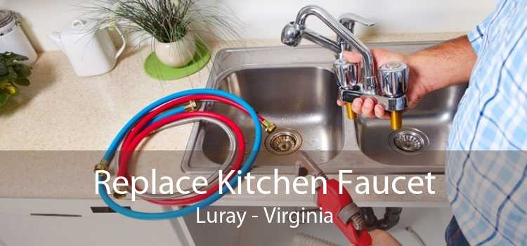 Replace Kitchen Faucet Luray - Virginia