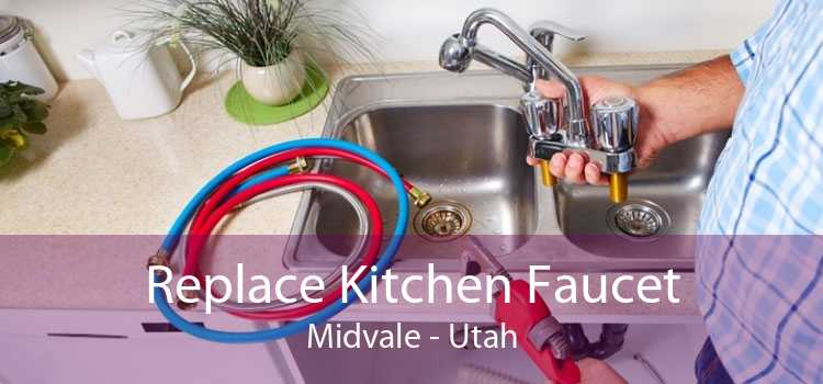 Replace Kitchen Faucet Midvale - Utah