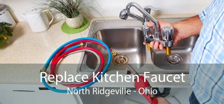 Replace Kitchen Faucet North Ridgeville - Ohio
