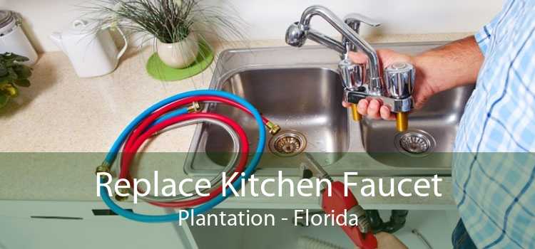 Replace Kitchen Faucet Plantation - Florida