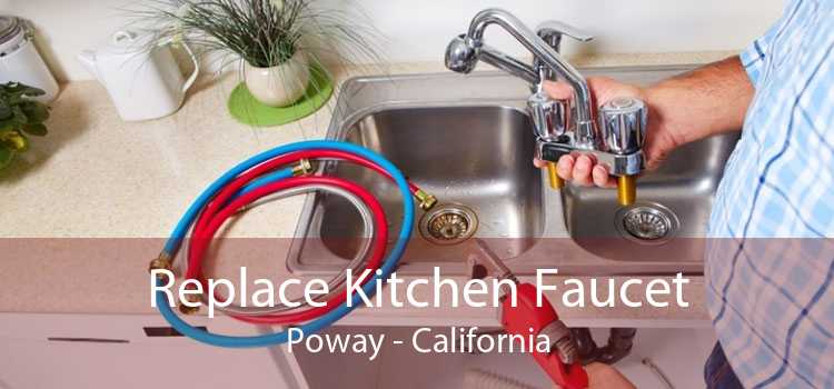 Replace Kitchen Faucet Poway - California