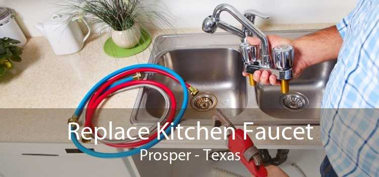 Replace Kitchen Faucet Prosper - Texas