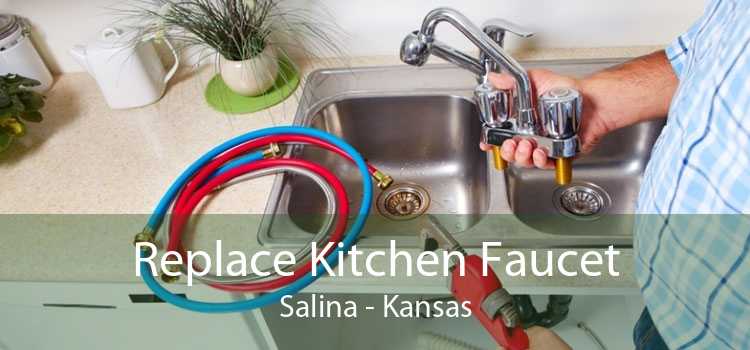 Replace Kitchen Faucet Salina - Kansas