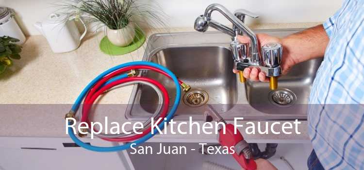 Replace Kitchen Faucet San Juan - Texas