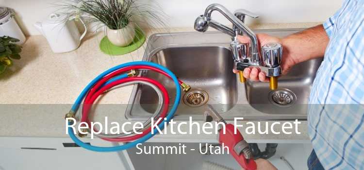 Replace Kitchen Faucet Summit - Utah