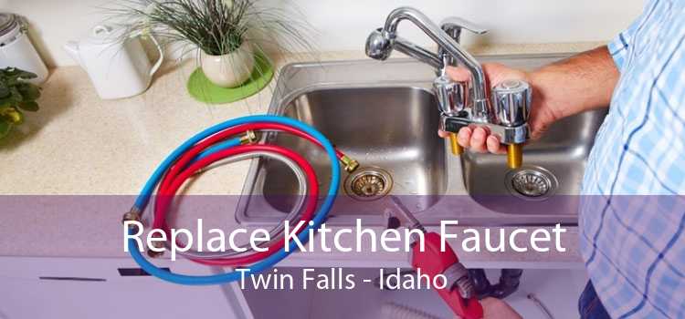 Replace Kitchen Faucet Twin Falls - Idaho