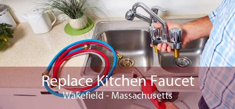 Replace Kitchen Faucet Wakefield - Massachusetts