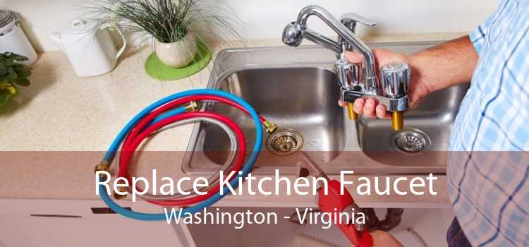 Replace Kitchen Faucet Washington - Virginia