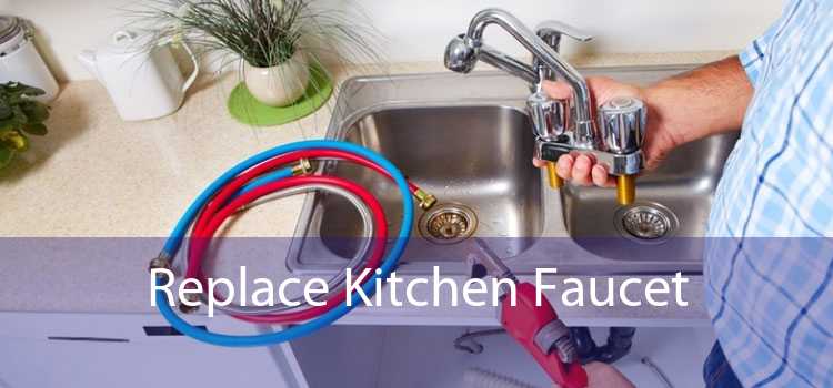 Replace Kitchen Faucet 